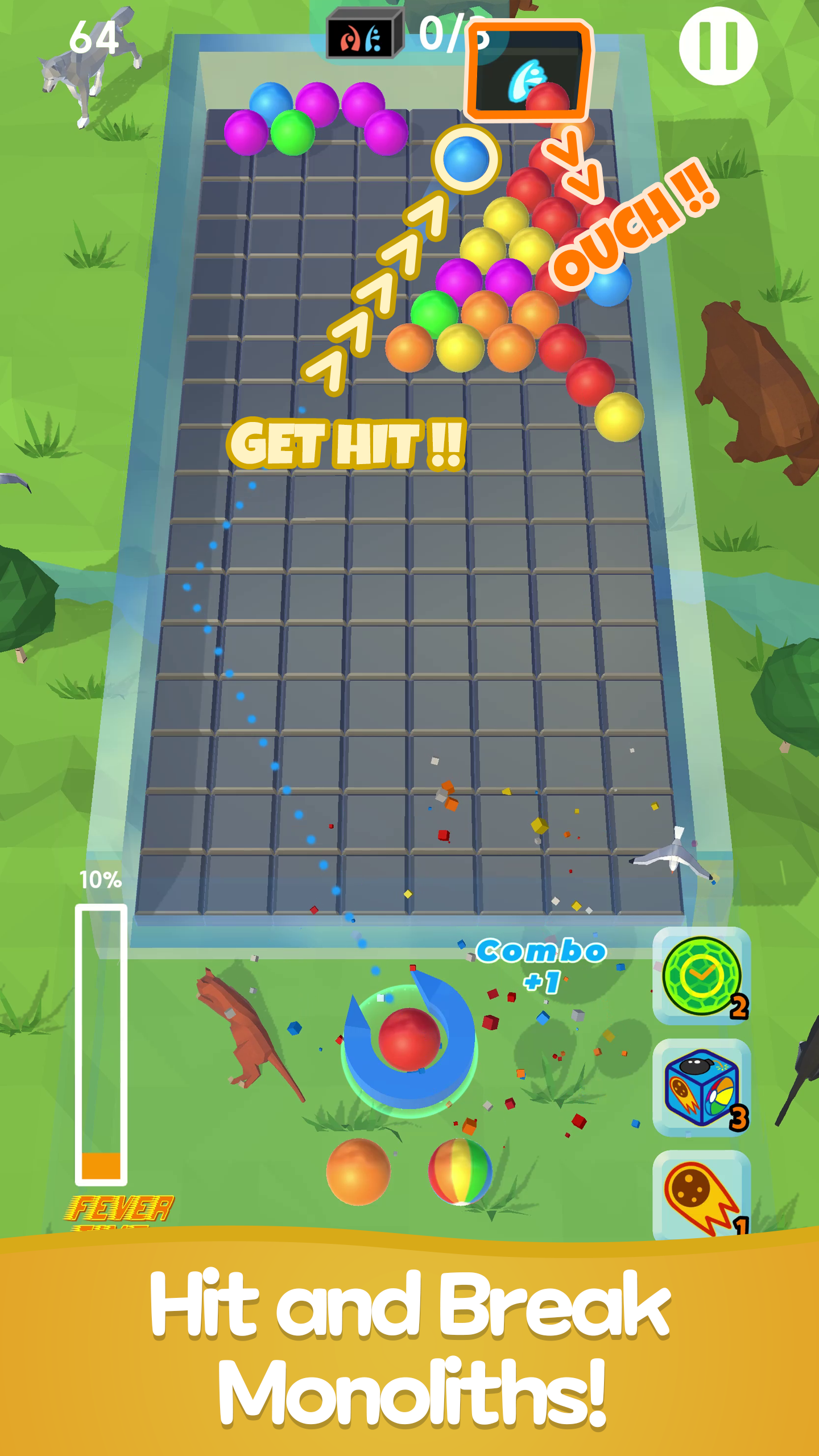 Goal - Break Monoliths